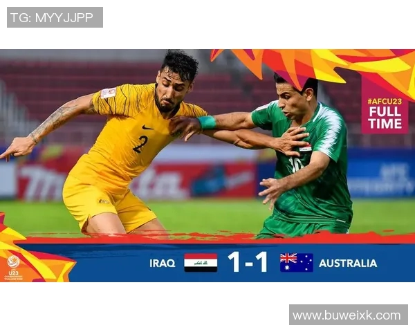 泰国与伊拉克足球对决谁将赢得胜利分析与预测 泰国与伊拉克足球对决谁将赢得胜利分析与预测